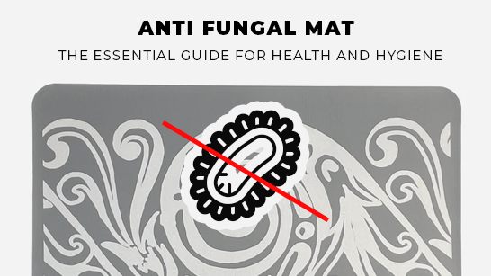 Anti Fungal Mat : The Essential Guide for Health and Hygiene