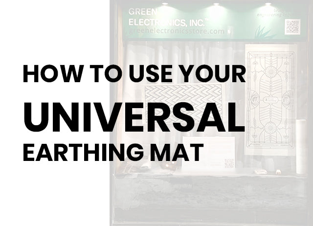 How To Use Your Universal Earthing Mat