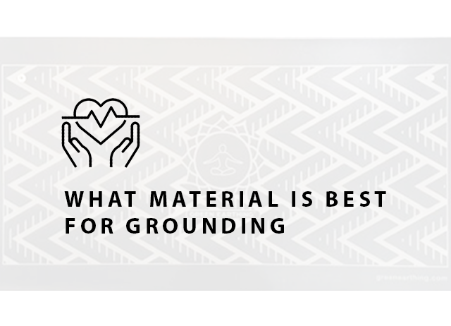 What material is best for grounding?